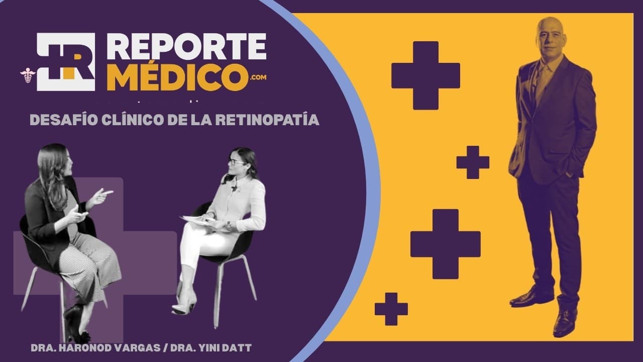 Desafio clínico de la Retinopatía Diabética  - Dra.Haronid Vargas -  Dra. Yini Datt